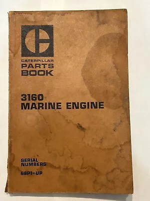 CAT Caterpillar 3160 Marine Engine Parts Book 68P1 & Up • $4.99