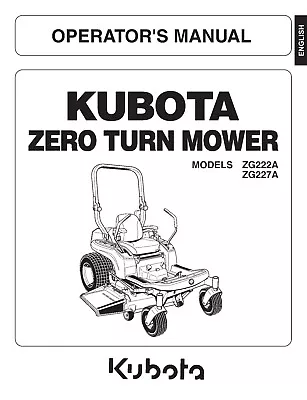 Kubota ZG222A ZG227A Zero Turn Ride-On Mower Operator Operation Manual - Binder • $49.95