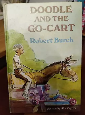 DOODLE AND THE GO-CART By Robert Burch - Hardcover Signed 1972 FIRST EDITION • $12