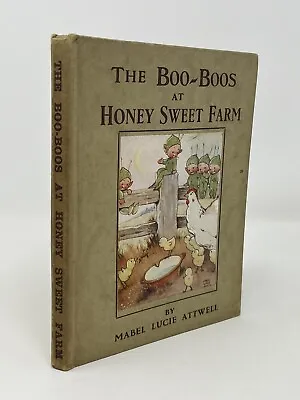 £750 • Buy Rare 1st Edition - 1921 - The Boo-Boos At Honey Sweet Farm - Mabel Lucie Attwell