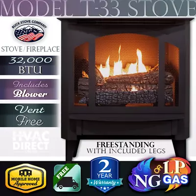 Buck Stove Premier T-33 Vent-Free 26  NG/LP Gas Stove W/ Blower & Legs - 32K BTU • $1395.55