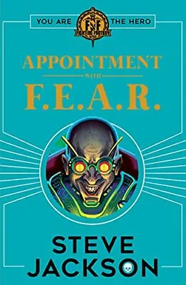 Fighting Fantasy: Appointment With F.E.A.R. Jackson 9781407186177 New.+ • $16.55