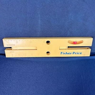 VTG Fisher Price Level Ruler Measure Tool 1986 Vintage Childrens Toy • $17.10