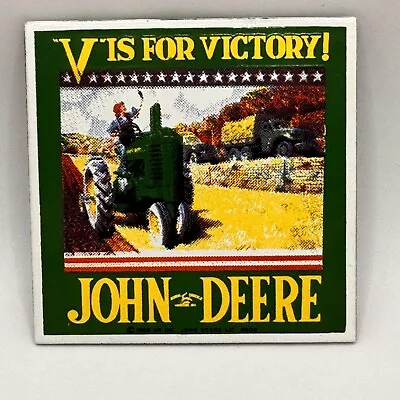 Vintage John Deere V Is For Victory Magnet Sign 1996 • $12