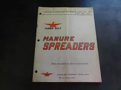 Hawk Bilt Model 107 157 187 207 257 Manure Spreaders Owner's Manual • $15.95