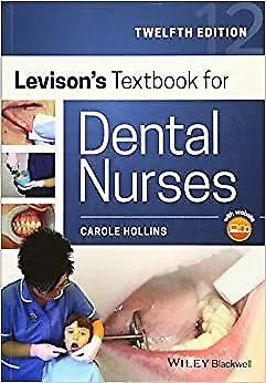 New Levison S Textbook For Dental Nurses 12th Edition A Fully Upda Fast Shippin • £37.39