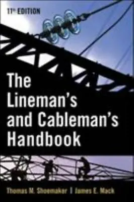 Lineman And Cableman's Handbook (Lineman's And Cableman's Handbook) • $48.99