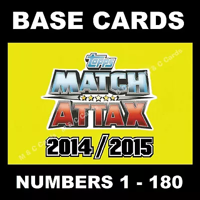 Match Attax 2014/15 14/15 Premier League BASE CARDS 2014 / 2015 1-180   • £0.99