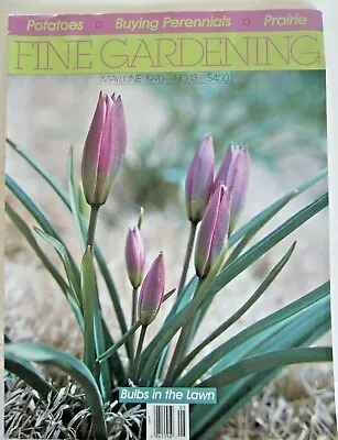 Taunton FINE GARDENING Magazine 1990 May/June Bulbs Potatoes Perennials Flowers • $3.99