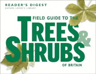 £3.89 • Buy Field Guide To The Trees And Shrubs Of Britain (N... By Reader's Digest Hardback
