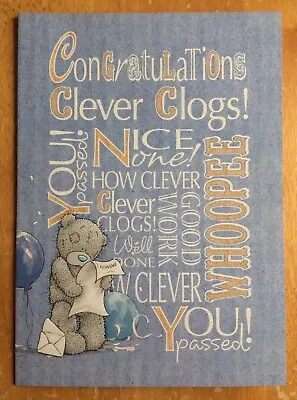 'You Passed! Congratulations Clever Clogs’ Me To You Card -Tatty Bear 6.75x4.75” • £1.75