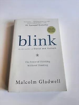 Blink  The Power Of Thinking Withoit Thinking- By Malcolm Gladwell • $5