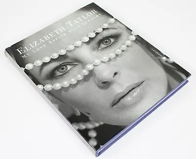 ELIZABETH TAYLOR My Love Affair With Jewelry 2002 1st Edition HB In DJ Pictures • $75.26
