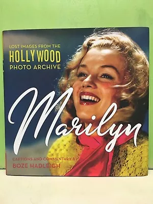  Marilyn: Lost Images From The Hollywood Photo Archive  2018 1st/1st HC/DJ • $20