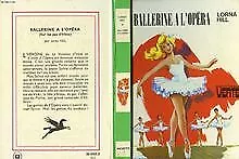 Ballerine A L'opera By HILL Lorna | Book | Condition Good • £6.06