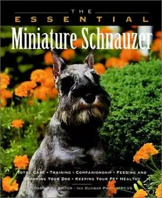 The Essential Miniature Schnauzer (Essential (Howell)) Howell Book House Paperb • $6.09