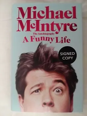 A Funny Life. Michael McIntyre. Signed. 1st/1st. New HB. (Extra Packaging) • £20