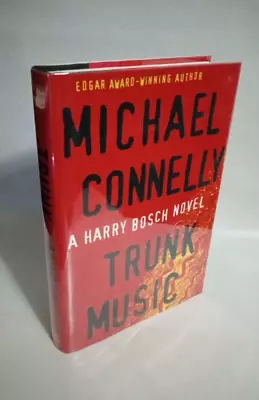 Trunk Music By Michael Connelly (1997 Hardcover) Signed 1st Edition 1st Printing • $30