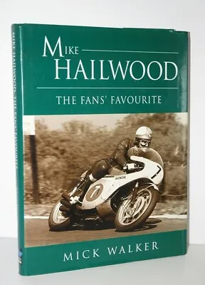 Mike Hailwood The Fans' Favourite • £50