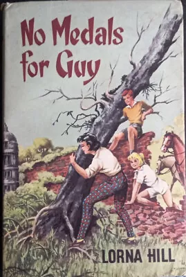 No Medals For Guy Lorna Hill The Childrens Book Club 1962. • £8.99