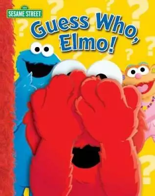 Sesame Street: Guess Who Elmo! - Board Book By Sesame Street - GOOD • $3.78