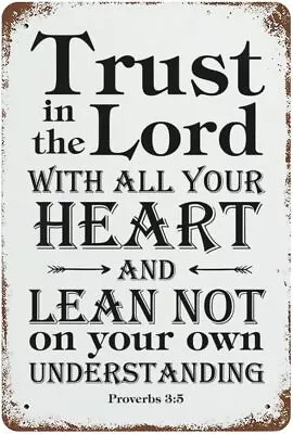 Vintage Tin Sign Trust In The Lord With All Your Heart And Lean Not On Your Own  • $16.31