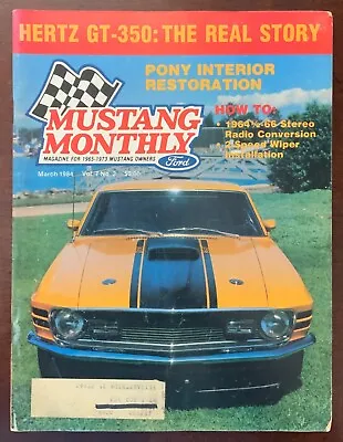 Vintage Mustang Monthly Magazine March 1984 Vol 7 No 2 • $7.50