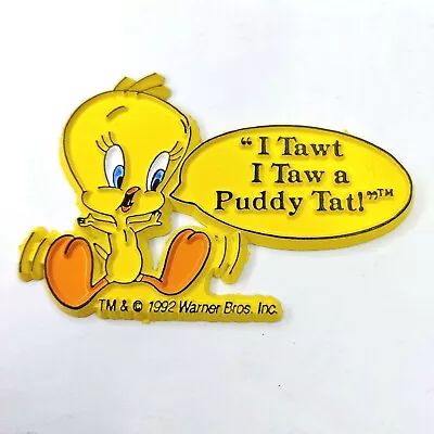 Vintage 1992 Looney Tunes 1.75  Tweety Tawt I Taw A Puddy Tat Soft-Flex Magnet • $7