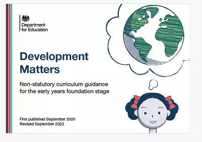 Development Matters In The Early Years Foundation Stage (EYFS) September 2023 • £9