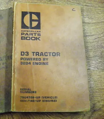 CAT Caterpillar D3 TRACTOR PARTS BOOK 79U4709-UP  45V17160-UP ENGINE • $45