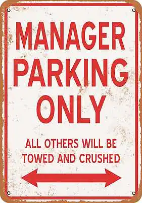 Metal Sign - MANAGER PARKING ONLY - Vintage Look • $25.46