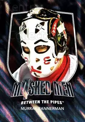 2011-12 Between The Pipes Masked Men 4 Silver #4 Murray Bannerman • $3.62