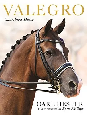 Valegro: Champion Horse By Hester Carl Book The Cheap Fast Free Post • £5.99