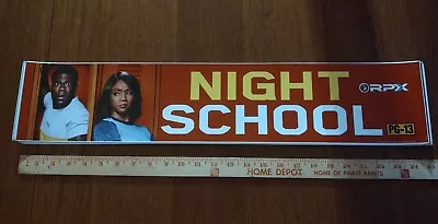 Night School 2018 Movie Theater Mylar Banner 5  X 25    • $4.99