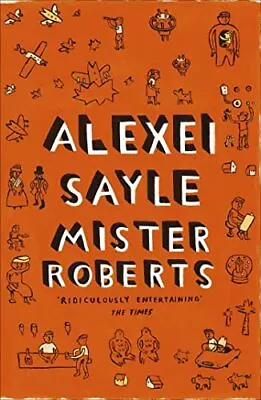 Mister Roberts-Alexei Sayle-Paperback-0340961562-Good • £3.19