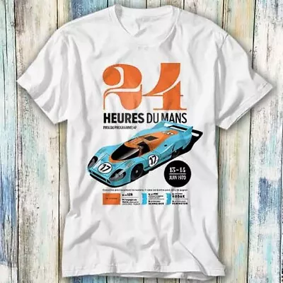 24 Hours Of Le Mans 917 GT40 Racing Car JDM T Shirt Meme Gift Top Tee 1412 • £6.35