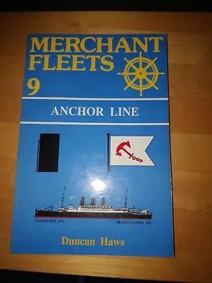 Merchant Fleets: Anchor Line  No. 9 By Duncan Haws 1988 • £5