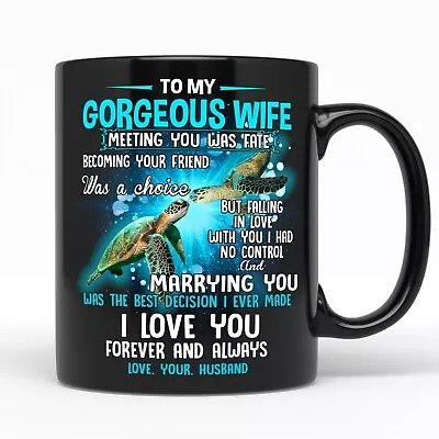 To My Gorgeous Wife Coffee Mug Gifts From Husband I Love You Forever And Always • $15.95