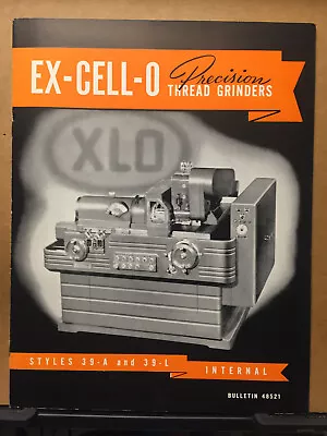 Vtg Ex-Cell-O Corp Catalog XLO Thread Grinders Machine Tools 1954 Brochure • $15.98