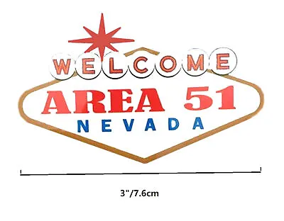 Welcome To AREA 51 Nevada - Car Truck Window Bumper Sticker Decal Souvenir • $2.99