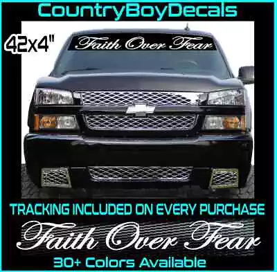 Faith Over Fear 42  Vinyl Decal Sticker Blessed Jesus God Bible Car Truck Window • $14.99