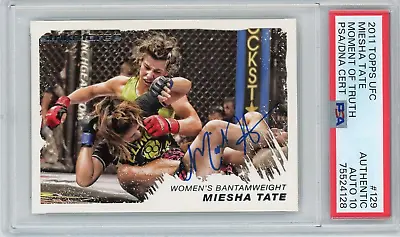 Miesha Tate 2011 Topps UFC Moment Of Truth #129 Rookie Autograph PSA Auto 10 RC • $84.99