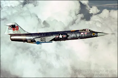 Poster Many Sizes; F-104 Starfighter • $160.11