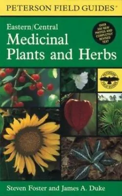 A Field Guide To Medicinal Plants And Herbs Of Eastern And Central North America • $16.78