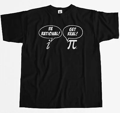 Funny Maths Be Rational Get Real Pi Complex Numbers Mens T-Shirt • £7.99