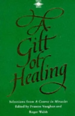 A Gift Of Healing: Selections From A Course In Miracles (Arkan... Paperback Book • £4.99