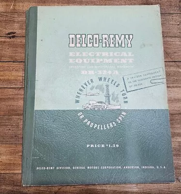 DELCO REMY ELECTRICAL EQUIPMENT HANDBOOK Manual Repair Book (DR-324A) • $12