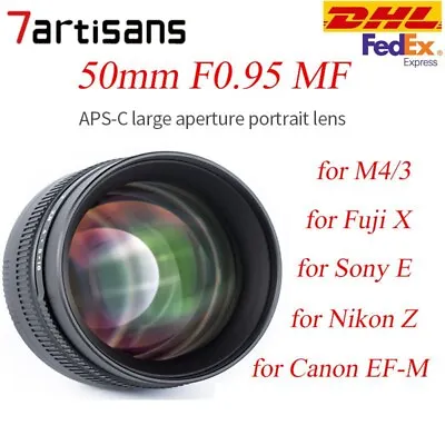 7artisans 50mm F0.95 APS-C MF Lens For Nikon Z Olympus M4/3 Fuji X Canon Sony E • £162