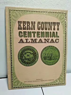 Kern County Centennial  Almanac 1966 -  MP 581 • $10.65