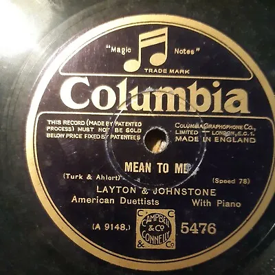 Layton And Johnstone – Mean To Me / Sleepy Valley -Columbia 78rpm Shellac 10  • £7.99